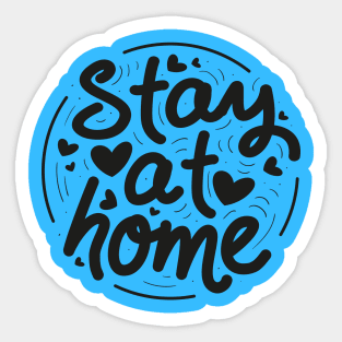 stay at home Sticker